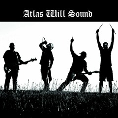 Atlas Will Sound