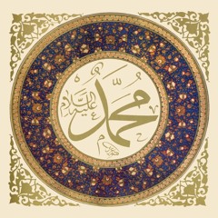 07 - Muhammad [SAW]  The Night Journey
