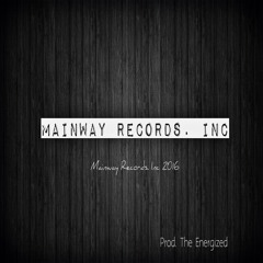 Mainway Records. Inc