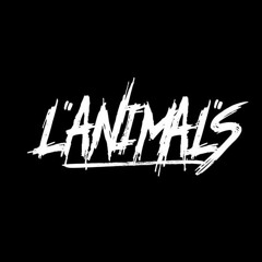 L'ANIMAL'S 🙊