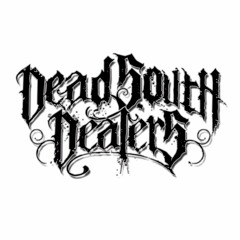 Dead South Dealers