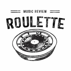 Music Review Roulette