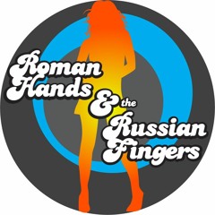 Roman Hands and The Russian Fingers
