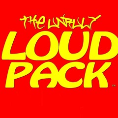 The Unruly Loud Pack