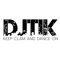 DJ TIK