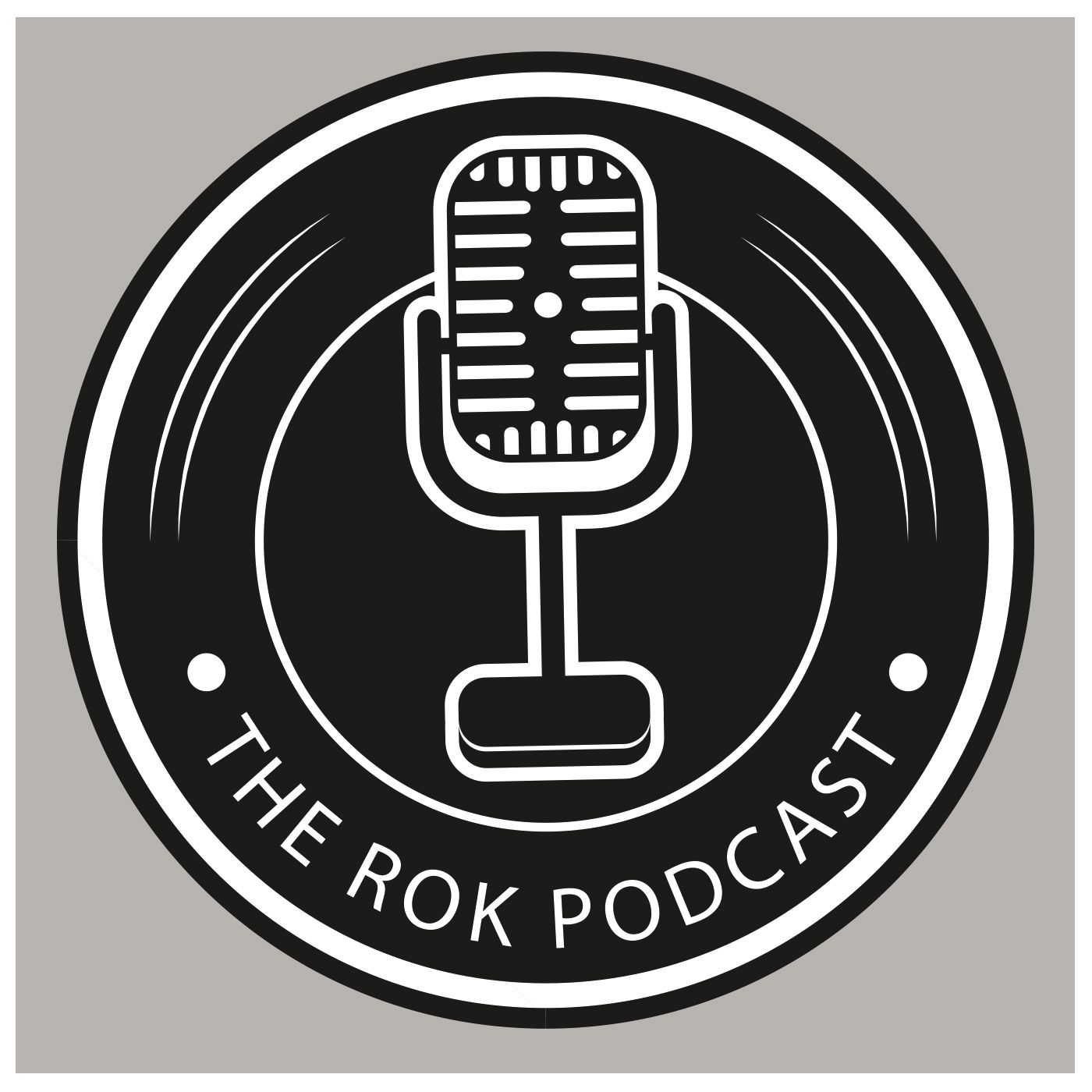 The R.O.K. Podcast
