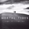 Mortal Tides