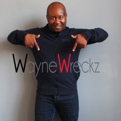 Dj wayne_wreckz