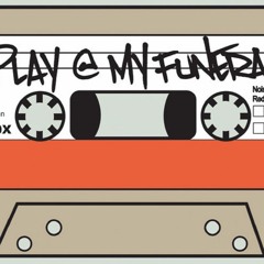 Play This At My Funeral