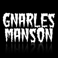 Gnarles Manson