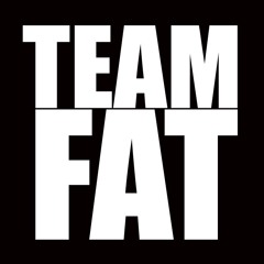 Team Fat