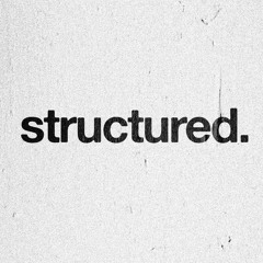 structured.