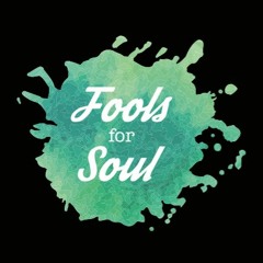 Fools for Soul