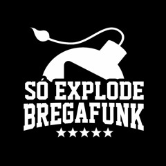 Só Explode BregaFunk