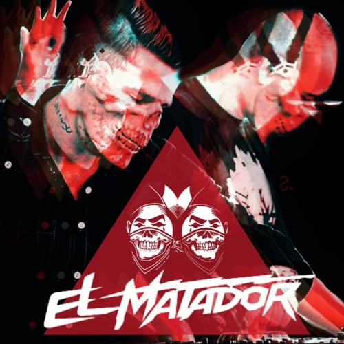 Stream EL Matador Music Listen To Songs Albums Playlists For Free