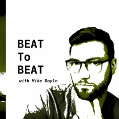 Beat To Beat Podcast