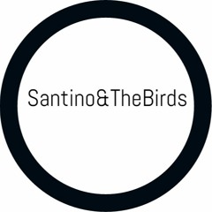Santino & The Birds
