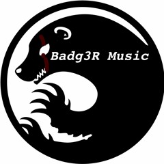 Badg3R Music
