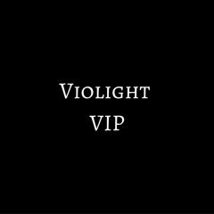 Violight VIP