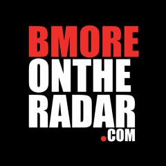 bmoreontheradar