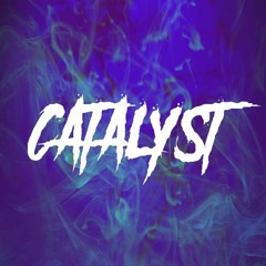 Catalyst
