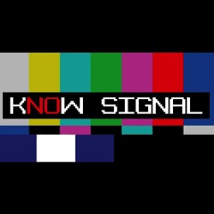 Know Signal