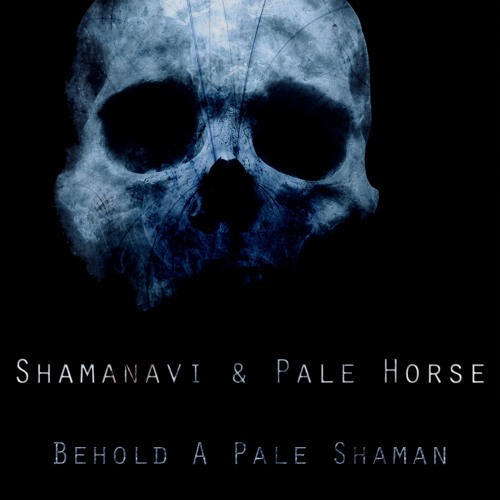 Shamanavi & Pale Horse’s avatar