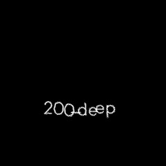 200 deep