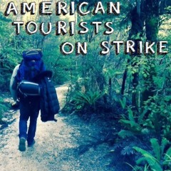 American Tourists on Strike
