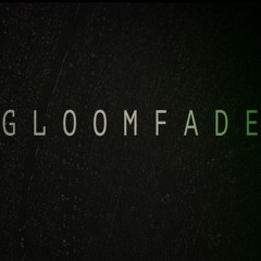 Gloomfade