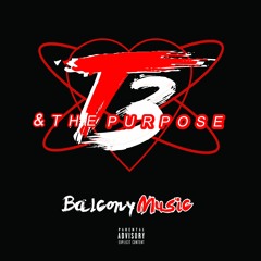 T3 & The Purpose