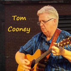 Tom Cooney Singer-Songwriter, Guitarist, Teacher