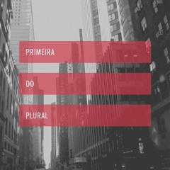 Primeira do Plural