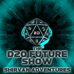 The D20 Future Show