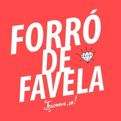 FORRÓ DE FAVELA