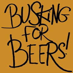 Busking For Beers