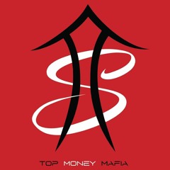 TOP MONEY MAFIA