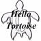 Hello Tortoise