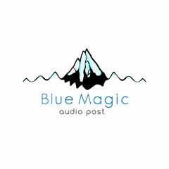 Blue Magic Audio Post