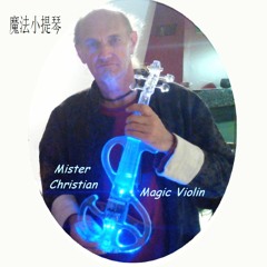 Mister Christian and his magic violin