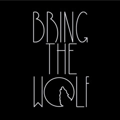 Bring The Wolf