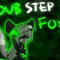 Dubstep Fox