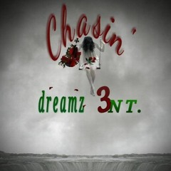 ChasinDreamz3nt