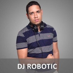 Deejayrobotic (Cuenta Nueva)