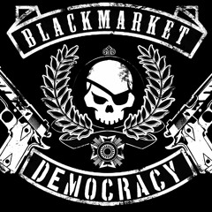 Blackmarket Democracy