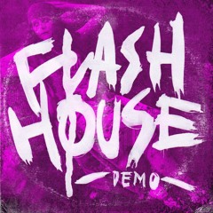 Flash House