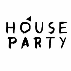True House Party