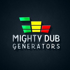 Mighty Dub Generators