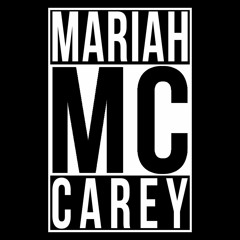 Mariah MC Carey