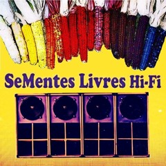 SeMentes Livres Hi-Fi